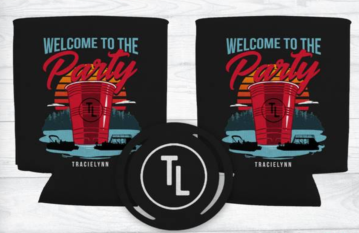 Tracielynn - Welcome to the Party (Koozie)